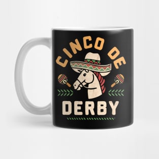 Cinco De Derby  Horse Racing derby Party sombrero Mug